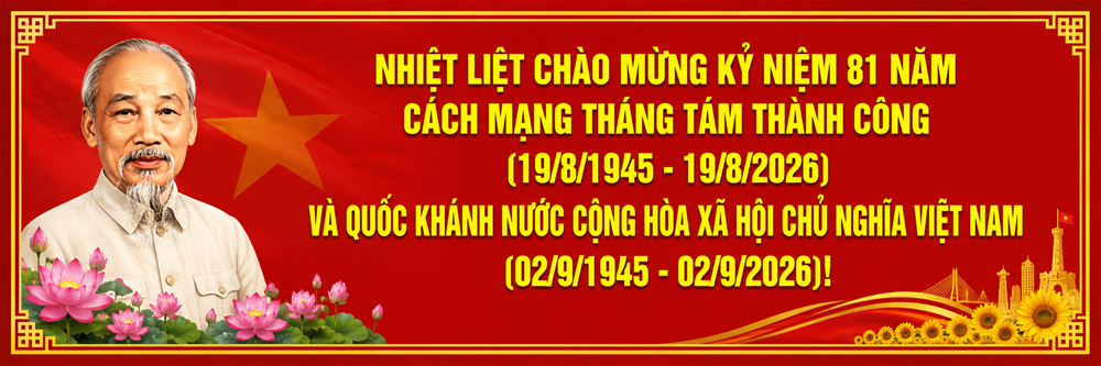 81 NĂM CÁCH MẠNG THÁNG 08 THÀNH CÔNG