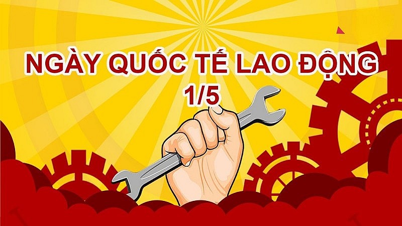 Ngày Quốc tế lao động 01/5